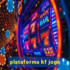 plataforma kf jogo